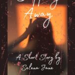 Slipping Away by Selena Jane