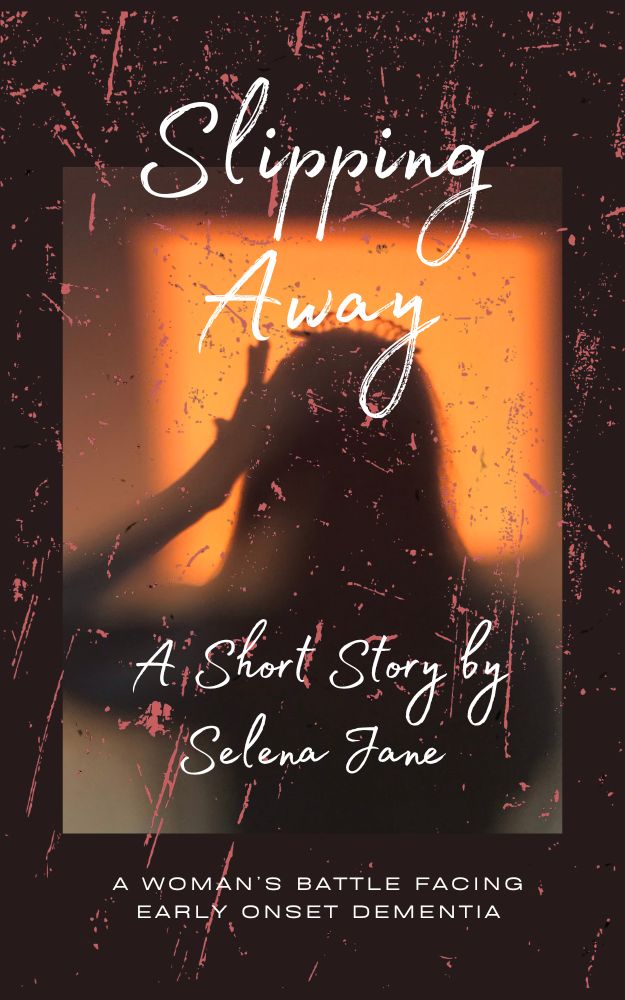 Slipping Away by Selena Jane